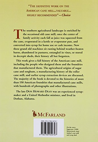 The American Cane Mill: A History of the Machines, the Manufacturers, Sugar Cane and Sorghum