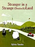 Stranger in a Strange (Deutsch)land by