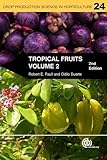 Tropical Fruits (Crop Production Science in Horticulture)