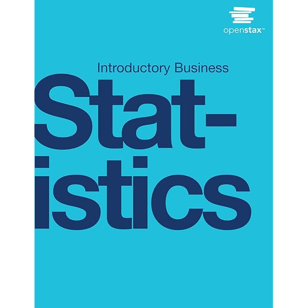 Introductory Business Statistics by OpenStax (paperback version