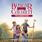 The Garden Thief: The Boxcar Children Mysteries, Book 130
