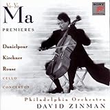Premiers - Concertos for Violoncello and Orchestra by Danielpour, Kirchner & Rouse