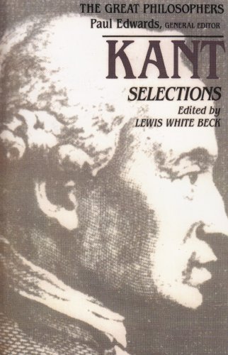Kant Selections (The Great Philosophers)