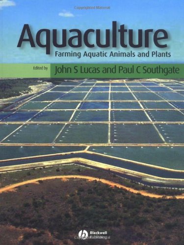 Aquaculture: Farming Aquatic Animals and Plants (Fishing...