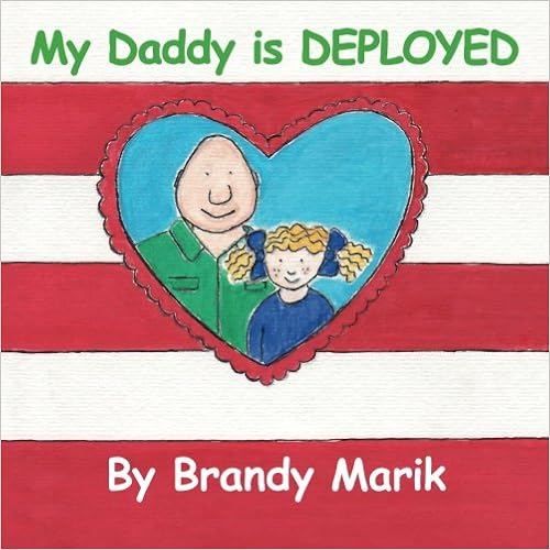 My Daddy is DEPLOYED My Daddy is DEPLOYED