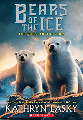 The Quest of the Cubs (Bears of the Ice #1)