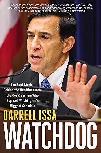 Watchdog: The Real Stories Behind the Headlines from the Congressman Who Exposed Washington's Biggest Scandals