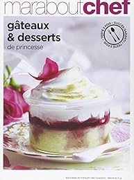 Gâteaux et desserts de princesse