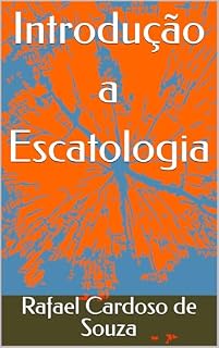 Livro Introdução a Escatologia