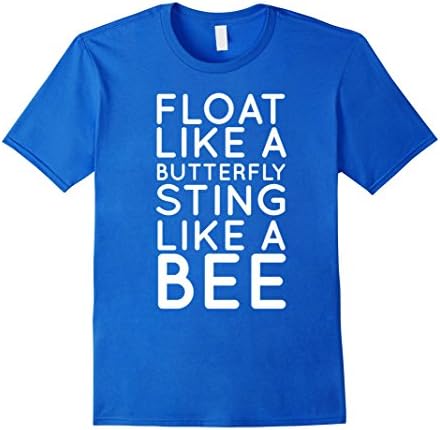 Mens Float Like A Butterfly Sting Like A Bee Motivational T-shirt XL Royal Blue