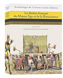 Le  théâtre français du Moyen âge et de la Renaissance