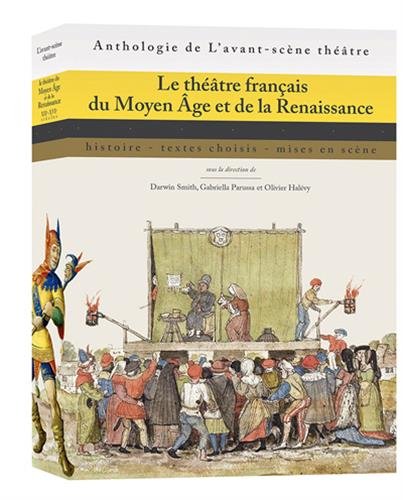 Le  théâtre français du Moyen âge et de la Renaissance