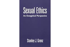Sexual Ethics: An Evangelical Perspective