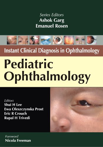 INSTANT CLINICAL DIAGNOSIS IN OPHTHALMOLOGY: PEDIATRIC OPHTHALMOLOGY