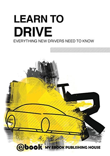 Download Learn to Drive - Everything New Drivers Need to Know Download Learn to Drive - Everything New Drivers Need to Know