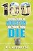 100 Things to Do in Houston Before You Die