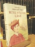Rose Wilder Lane: Her story