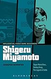 Shigeru Miyamoto: Super Mario Bros., Donkey Kong, The Legend of Zelda (Influential Video Game Design