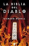 La Biblia del Diablo (Spanish Edition) by Richard Dübell