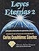 Leyes Eternas 2 (Spanish Edition) by 