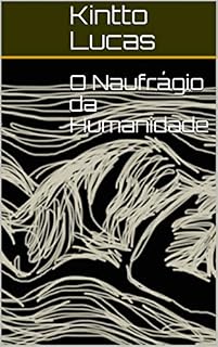 Livro O Naufrágio da Humanidade