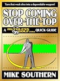 Stop Coming Over-the-Top: A RuthlessGolf.com Quick Guide
