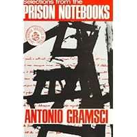 Selections from the Prison Notebooks of Antonio Gramsci