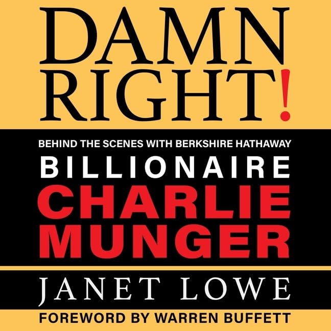 Damn Right: Behind the Scenes with Berkshire Hathaway Billionaire Charlie Munger (Revised) Image