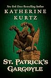 St. Patrick's Gargoyle by Katherine Kurtz