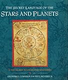 Hardcover The Secret Language of the Stars and Planets: A Visual Key to Celestial Mysteries Book