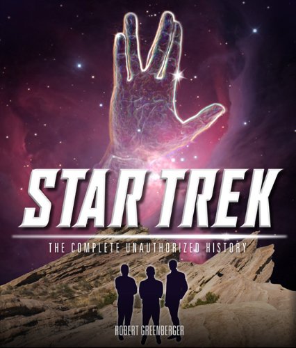 "Star Trek - The Complete Unauthorized History" av Robert Greenberger