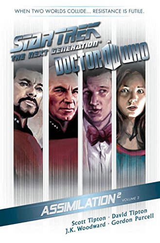 Star Trek: the Next Generation / Doctor Who 2: Assimilation by Scott Tipton, David Tipton
