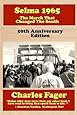 Selma 1965: The March That Changed The South: 50th Anniversary Edition ...