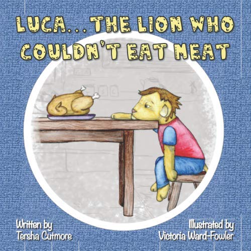 Luca the Lion Who Couldn't Eat Meat