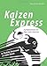 Kaizen Express: Fundamentals for Your Lean Journey (English and Japanese Edition)