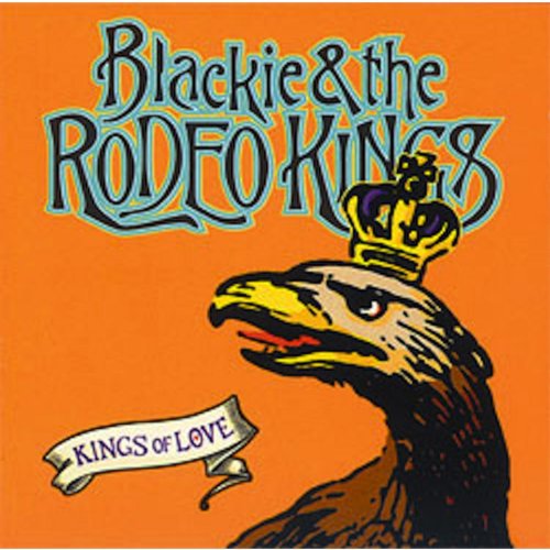 Blackie And The Rodeo Kings - Nickels And Dimes Lyrics - Zortam Music