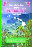 Best of the Best from Hawaii Cookbook: Selected Recipes from Hawaii's Favorite Cookbooks (Best of th by 