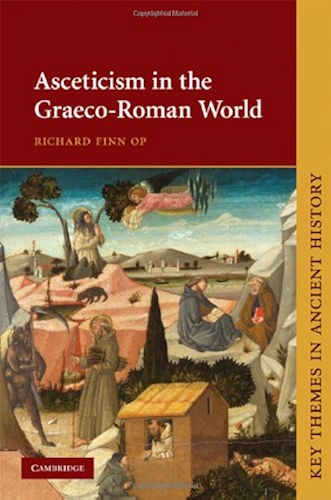 Download Asceticism in the Graeco-Roman World (Key Themes in Ancient History) (English Edition) PDF
