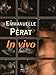 Emmanuelle Pérat : In vivo by 