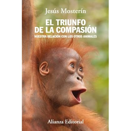 El triunfo de la compasión (Alianza Ensayo) El triunfo de la compasión (Alianza Ensayo)