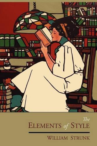 The Elements of Style: The Original Edition by William Strunk