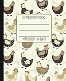 Wide Ruled Composition Book: Cute Country Hens Themed Composition Notebook for school, work, or home! Keep your notes organized and a smile on your ... Chickens! (Chicken Lovers Composition Books) by 