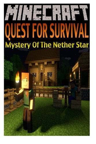Minecraft: Quest For Survival: Mystery Of The Nether Star