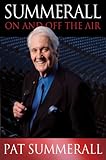 Summerall: On and Off the Air by Pat Summerall