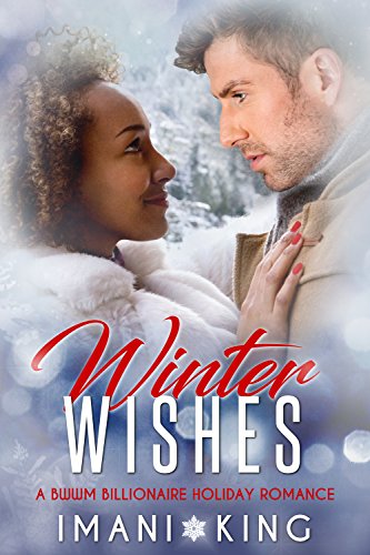 !Best Winter Wishes: A BWWM Billionaire Holiday Romance<br />[D.O.C]