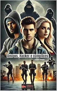 Livro Amigos, Hackers e Cúmplices