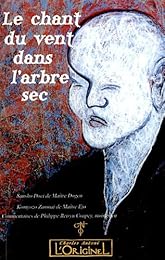 Le  chant du vent dans l'arbre sec