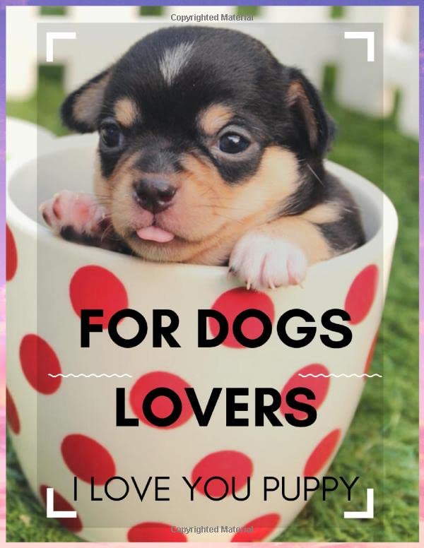 Dog lovers Notebook for dog lovers puzzle lovely notepad for dogs lovers sketch notebook for kids dogs lover: if you love dogs this cute NoteBook for dog Lovers and dog lovers book
