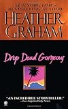 Front cover for the book Drop Dead Gorgeous by Heather Graham