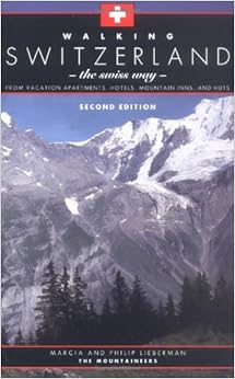 Walking Switzerland The Swiss Way From Vacation